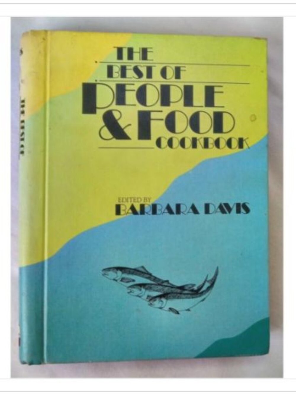 The Best of People & Food Cookbook Seven Seas Press 1st 1983 HC
